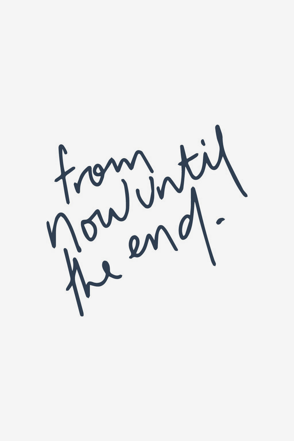 De maintenant à la fin